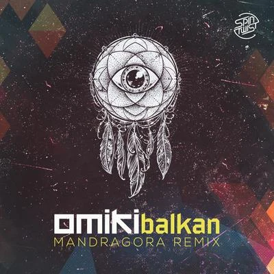 Balkan (Mandragora Remix) 專輯 Omiki