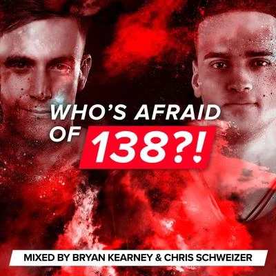 Chris Schweizer/Bryan Kearney Who's Afraid Of 138?!