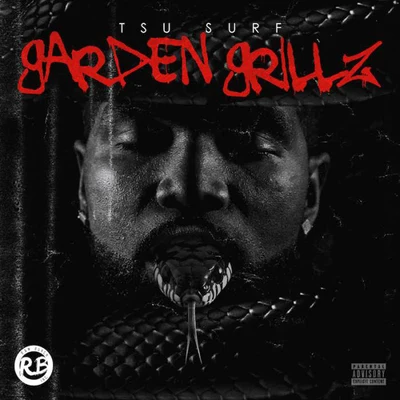 Garden Grillz 专辑 Tsu Surf/Neek Bucks/Lil Tjay/G Herbo/Sleazus Bhrist