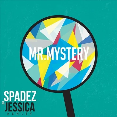 Mr. Mystery (feat. Jessica Ashley) 專輯 Spadez/Big Rome/Young FLACS