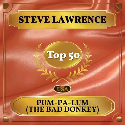 Pum-Pa-Lum (The Bad Donkey) (Billboard Hot 100 - No 45) 專輯 Steve Lawrence/Paul Anka/Ray Charles/Bobby Darin/The Shirelles