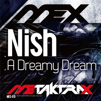 Nish A Dreamy Dream