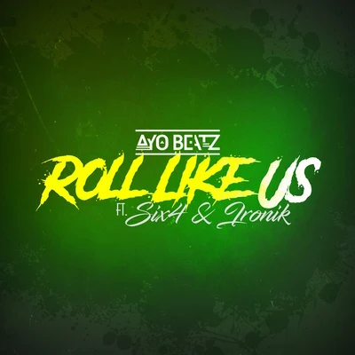 Roll Like Us 專輯 Ayo Beatz