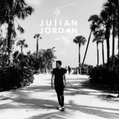 ITS JULIAN JORDAN #2 專輯 Julian Jordan/Jordan Grace/Teo Mandrelli