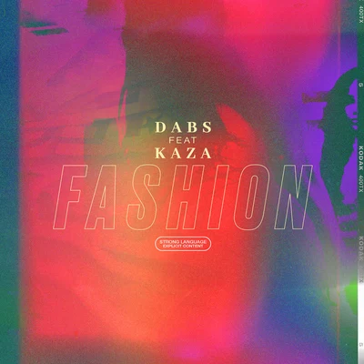 Fashion (feat. Kaza) 專輯 Dabs/13 Block