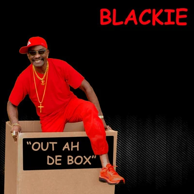 Out ah de Box 專輯 Blackie