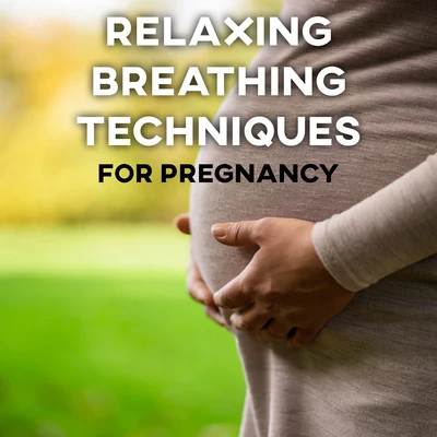 New AgeRelaxationRelaxing Music Relaxing Breathing Techniques for Pregnancy