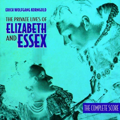 The Private Lives Of Elizabeth And ***** 專輯 Erich Wolfgang Korngold