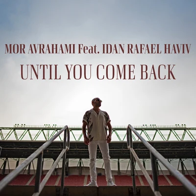 Until You Come Back 專輯 Mor Avrahami