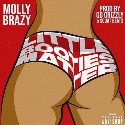 Little Booties Matter 专辑 Molly Brazy