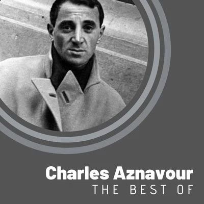 The Best of Charles Aznavour 专辑 Hot Club de France/Charles Aznavour/Mireille Mathieu/Edith Piaf/Mistinguett