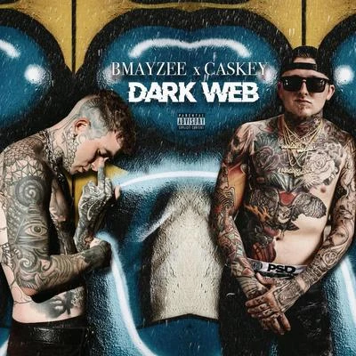 Dark Web (feat. Caskey) 專輯 Bmayzee