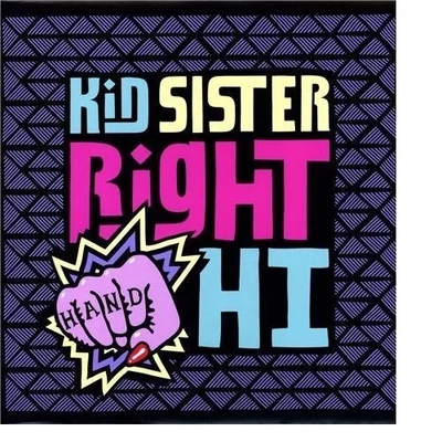 Right Hand Hi (incl remixes) 專輯 Kid Sister/Tommie Sunshine/Disco Fries/Quintino & Blasterjaxx