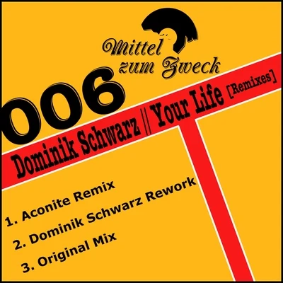 Your Life Remixes 專輯 Dominik Schwarz