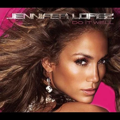 Jennifer Lopez Do It Well