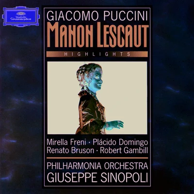 Mirella Freni Puccini: Manon Lescaut - Highlights