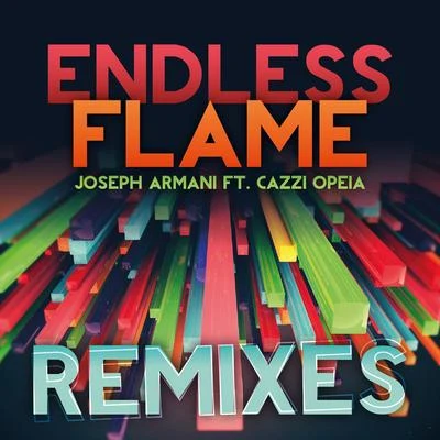 Endless Flame - Remixes 专辑 Joseph Armani