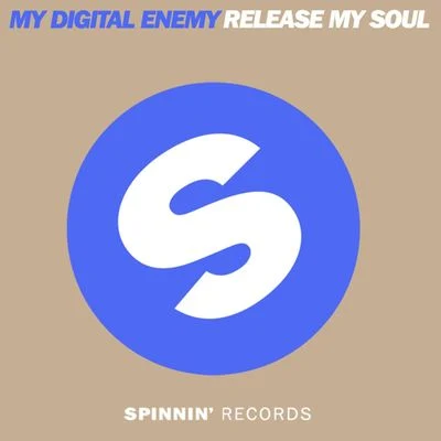 Release My Soul (Instrumental Mix) 专辑 Kadian/My Digital Enemy