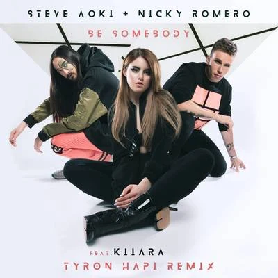 Kiiara Be Somebody (Tyron Hapi Remix)