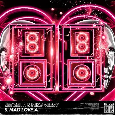 S. Mad Love A. 專輯 Aki-Hiro/Miko Versy/MYDAZZ