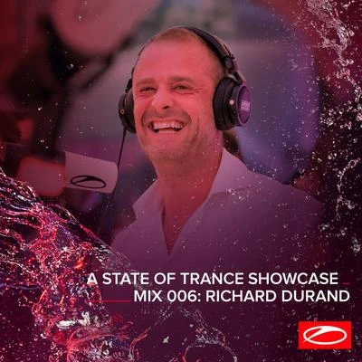 A State Of Trance Showcase - Mix 006: Richard Durand 專輯 Richard Durand