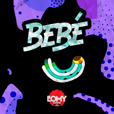 Bebé 專輯 LOmy