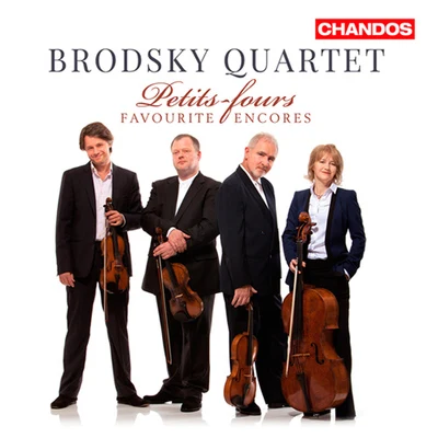 Brodsky QuartetAlexander Borodin String Quartet Arrangements - SARASATE, P. deFALLA, M. deELGAR, E. (Petits-fours: Favourite Encores) (Brodsky Quartet)