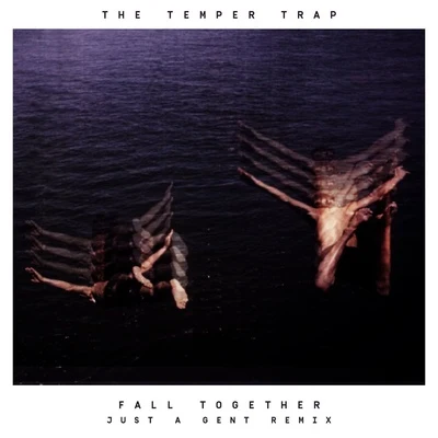 Fall Together (Just A Gent Remix) 專輯 McCall/Just A Gent/Hauskey/Olivia Grace/Nevve