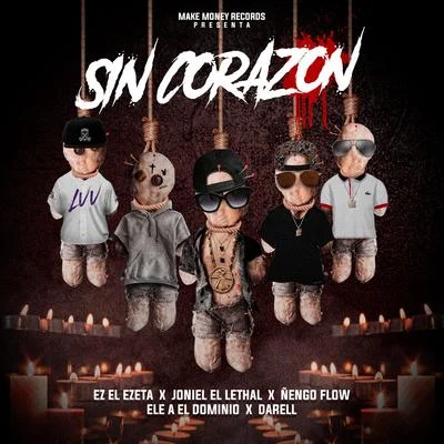 Sin Corazon 专辑 EZ El Ezeta/Casper Magico/Joniel