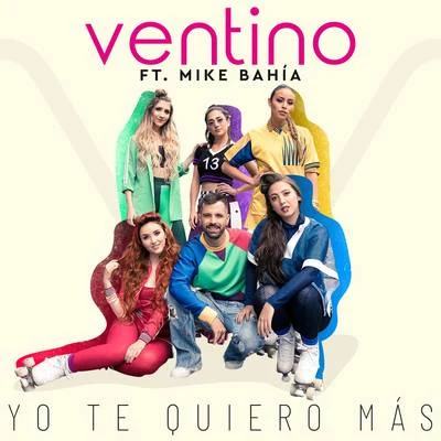 Yo Te Quiero Más (Remix) 专辑 Ventino/Reymar Perdomo/Andrés Cepeda/Raquel Sofía/Juan Fernando Velasco