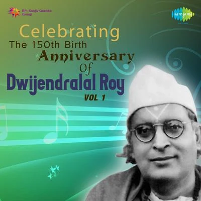 Celebrating The 150Th Birth Anniversary Of Dwijendralal Roy Cd 1 專輯 Dilipkumar Roy