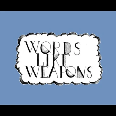 Words Like Weapons 專輯 Clairity