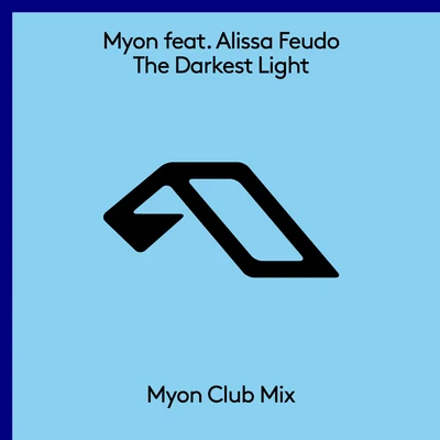 The Darkest Light (Myon Club Mix) 專輯 Alissa Feudo