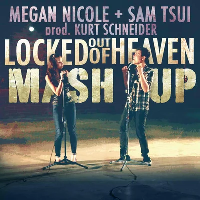 Locked Out of Heaven Mashup 專輯 Sam Tsui/Casey Breves