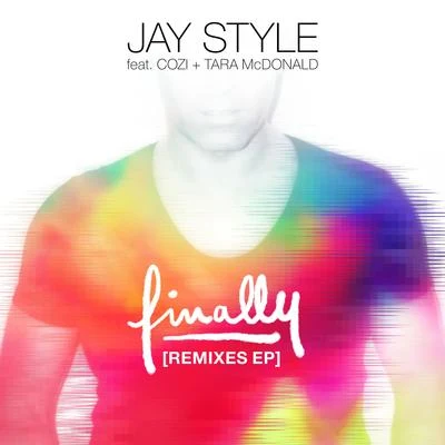 Jay StyleMickael Vigneau Finally (Remixes)