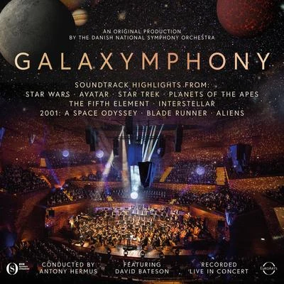 Galaxymphony 專輯 Ed Spanjaard/Juho Pohjonen/Danish National Symphony Orchestra