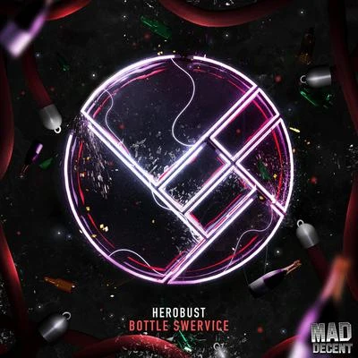 Bottle Swervice 專輯 heRobust/SSJIRO