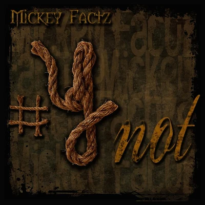 Y-Not 专辑 Justin Sky/Mickey Factz/Ill Camille