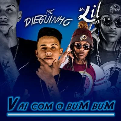 Vai Com o Bumbum 专辑 MC Lil/MC Guidanny