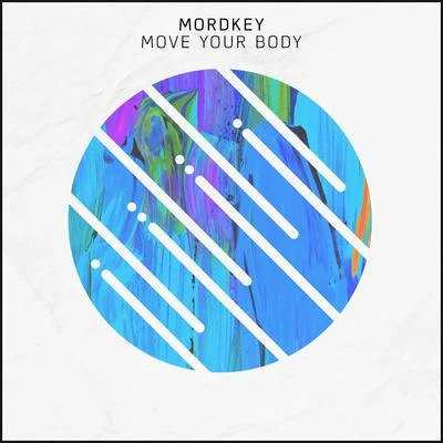 Move Your Body 專輯 Mordkey