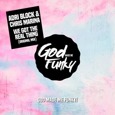 We Got the Real Thing (Jackin Mix) 专辑 Tommy Heron/Adri Block/Chris Marina/Simioli/Antoine Clamaran