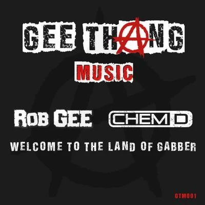 Rob Gee Welcome to the Land of Gabber