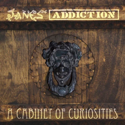 Janes Addiction A Cabinet of Curiosities