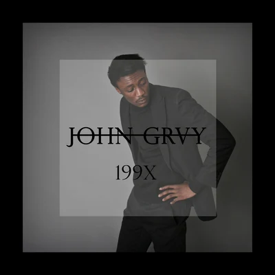 199X 專輯 JOHN GRVY