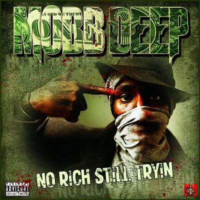 No, Rich, Still Tryin 專輯 Mobb Deep/Da Youngstas