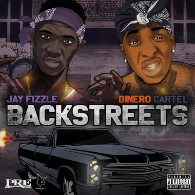 Backstreets (feat. Dinero Cartel) 專輯 Paper Route EMPIRE/Jay Fizzle/Ricco Barrino