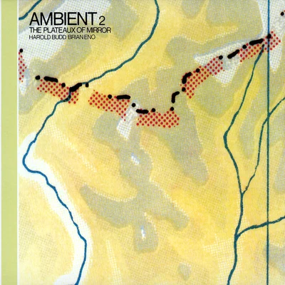 Ambient, Vol. 2: The Plateaux Of Mirror 專輯 Brian Eno