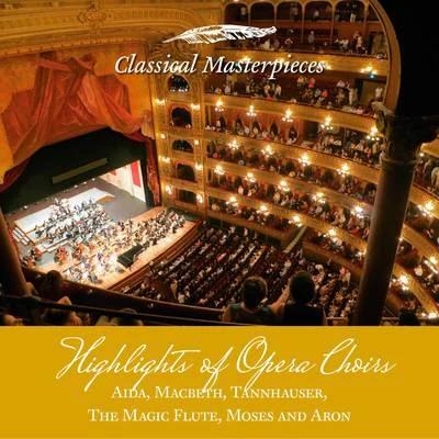 Staatsorchester StuttgartRobert WorleUrszula KoszutNancy ShadeMilagro VargasMichael EbbeckeWilliam CochranRaymond WolanskyPeter FlottauUwe Rohde Opera Choirs (Classical Masterpieces)