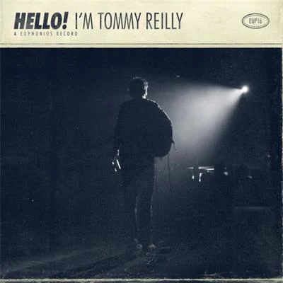 HELLO! I&#x27;m Tommy Reilly 专辑 Tommy Reilly