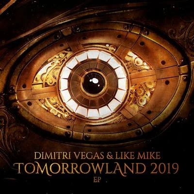 Dimitri Vegas & Like Mike Tomorrowland 2019 EP